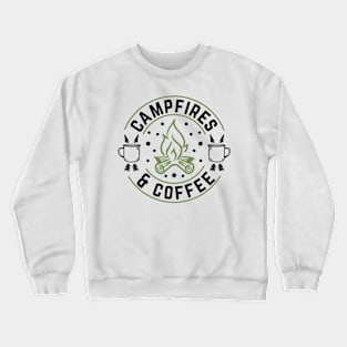 Campfires And Coffee | Camping And Coffee Design Crewneck Sweatshirt